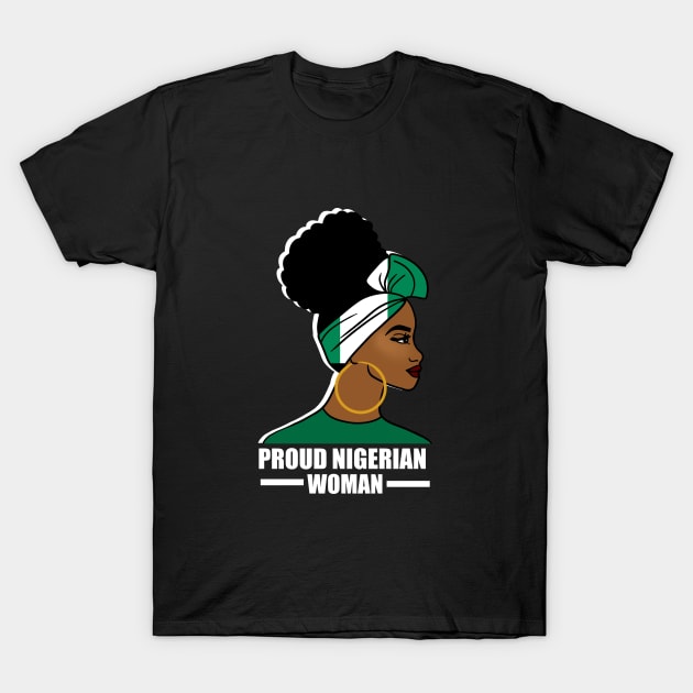 Proud Nigerian Woman, Nigeria Flag African T-Shirt by dukito